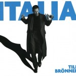 TILL BRONNER - ITALIA - 