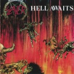 SLAYER - HELL AWAITS - 