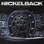 NICKELBACK - DARK HORSE - 