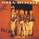 SHA-BOOM - R.O.C.K. - ���������