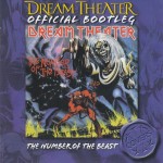 DREAM THEATER - OFFICIAL BOOTLEG: THE NUMBER OF THE BEAST - 