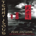 TERRY ILOUS - HERE AND GONE - 