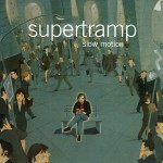 SUPERTRAMP - SLOW MOTION - ���������