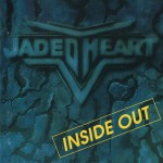 JADED HEART - INSIDE OUT - 