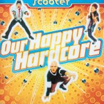 SCOOTER - OUR HAPPY HARDCORE - 