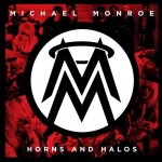 MICHAEL MONROE - HORNS AND HALOS - ���������