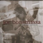 JOE BONAMASSA - BLUES DELUXE - 