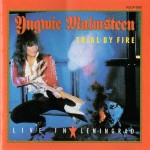 YNGWIE MALMSTEEN - TRIAL BY FIRE: LIVE IN LENINGRAD - 