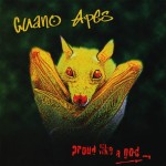 GUANO APES - PROUD LIKE A GOD - ���������