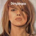 DIRTY VEGAS - DIRTY VEGAS - ���������