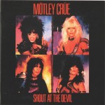 MOTLEY CRUE - SHOUT AT THE DEVIL - 