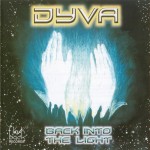 DYVA - BACK INTO THE LIGHT - ���������