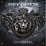 PRIDE OF LIONS - IMMORTAL - 