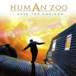 HUMAN ZOO - OVER THE HORIZON - ���������