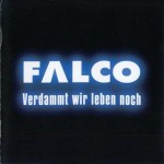 FALCO - VERDAMMT WIR LEBEN NOCH - ���������
