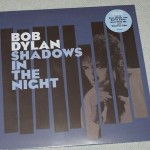 BOB DYLAN - SHADOWS IN THE NIGHT (limited edition) - 