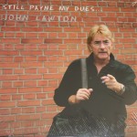 JOHN LAWTON (LUCIFER'S FRIEND) - STILL PAYNE MY DUES... - ���������