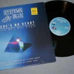 SYSTEMS IN BLUE - THERE'S NO HEART - SPECIAL 80'S MAXI SINGLE (limited edition) (3 track - 