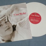 CIAO BELLA - ITALIAN GIRLS SINGERS OF THE 60s - VARIOUS ARTISTS (white) - ���������