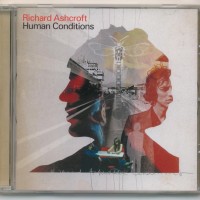 RICHARD ASHCROFT - HUMAN CONDITIONS - 