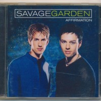 SAVAGE GARDEN - AFFIRMATION - ���������