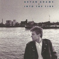 BRYAN ADAMS - INTO THE FIRE - 