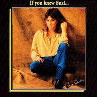 SUZI QUATRO - IF YOU KNEW SUZI... - 