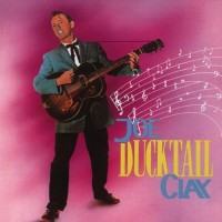 JOE CLAY - DUCKTAIL - 