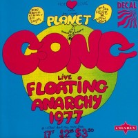 GONG - LIVE FLOATING ANARCHY 1977 - 