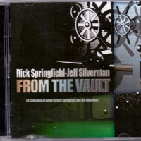 RICK SPRINGFIELD / JEFF SILVERMAN - FROM THE VAULT - 