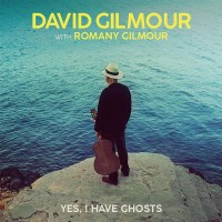 DAVID GILMOUR WITH ROMANY GILMOUR - YES, I HAVE GHOST (EP) (5 tracks) - ���������