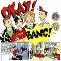 O.K. (OKAY!) - BANG! - 