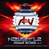 HARDSTYLE MADNESS VOL. 1 - MIXED BY DJ ANDY WOLF (digipak) - 