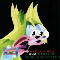 APOLLO 440 AHA STEALTH SONIC ORCHESTRA - APOLLO 440 AHA STEALTH SONIC ORCHESTRA - 
