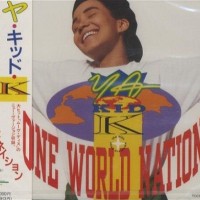 YA KID K - ONE WORLD NATION (THE KIDS SHALL OVERCOME) - ���������