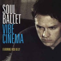 SOUL BALLET - VIBE CINEMA - 