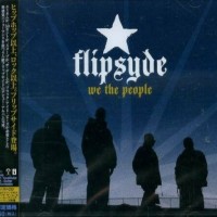 FLIPSYDE - WE THE PEOPLE - 