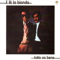 LA BIONDA - TUTTO VA BENE - 