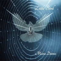 MARIA DAINES - LITTLE BIRD - 