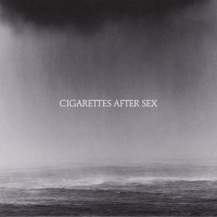 CIGARETTES AFTER SEX - CRY - 