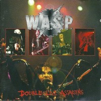W.A.S.P. - DOUBLE LIVE ASSASSINS - 