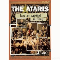 ATARIS - LIVE AT CAPITOL MILLING - Меломания