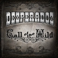 DEZPERADOZ - CALL OF THE WILD - 
