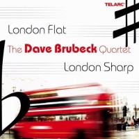 DAVE BRUBECK QUARTET - LONDON FLAT, LONDON SHARP - ���������