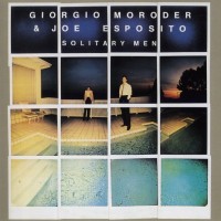 GIORGIO MORODER & JOE ESPOSITO - SOLITARY MAN - 