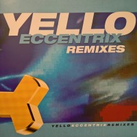 YELLO - ECCENTRIX REMIXES - ���������