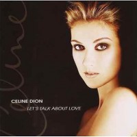 CELINE DION - LET'S TALK ABOUT LOVE - ���������