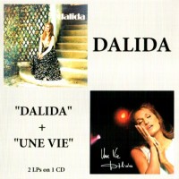 DALIDA - DALIDA + UNE VIE - 