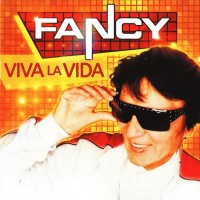 FANCY - VIVA LA VIDA - 