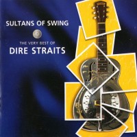 DIRE STRAITS - SULTANS OF SWING (THE VERY BEST OF DIRE STRAITS) - ���������
